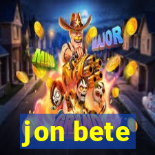 jon bete